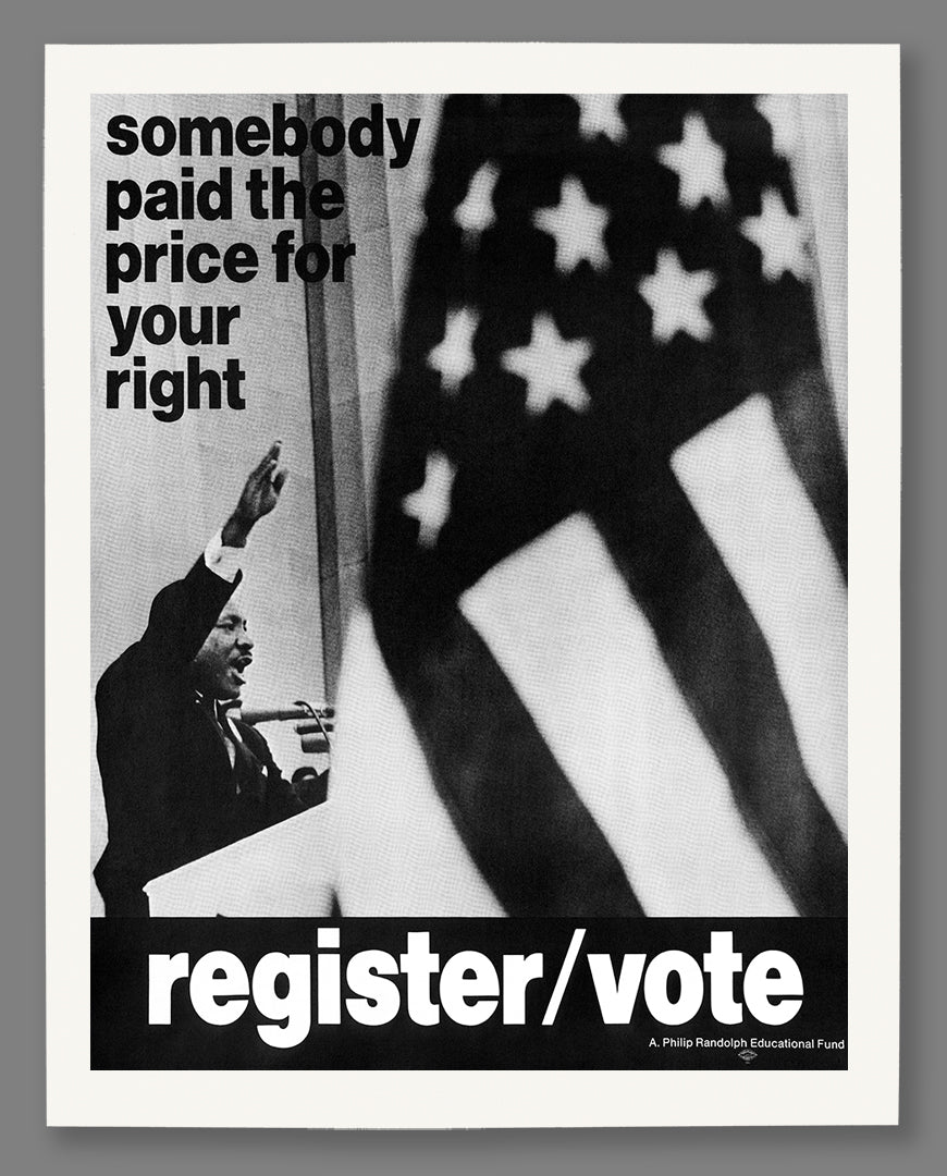 Political poster with text 'Somebody paid the price for your right' and an American flag, printed on fine art paper