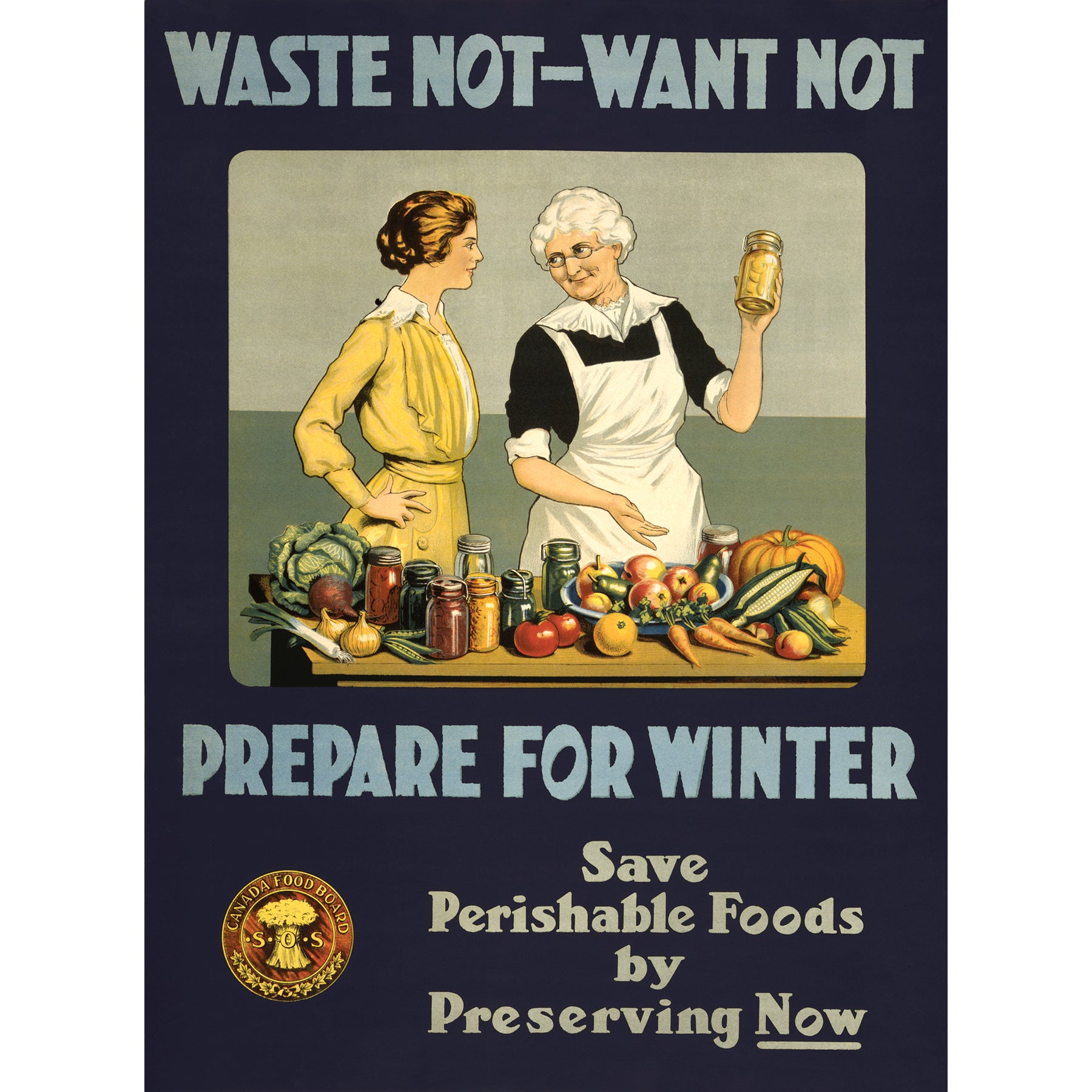 A vintage poster featuring the slogan "Waste not, want not, prepare for winter"